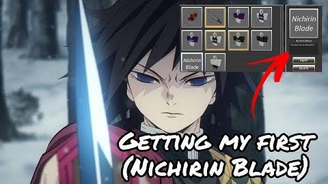How to Get Nichirin Blade (I got my Nichirin Blade) Slayer
