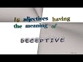 deceptive - 18 adjectives synonym to deceptive (sentence examples)