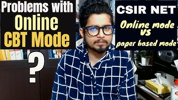 CSIR NET online cbt mode exam vs CSIR NET offline paper mode | Which one is better?