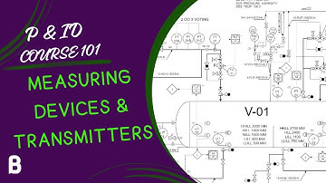 010 Performance Indication with Instruments - P&ID Course 101