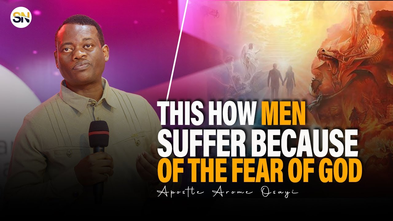 HOW MEN SURVIVE BECAUSE OF THE FEAR OF GOD || APOSTLE AROME OSAYI