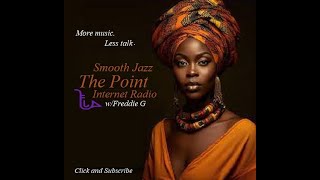 The Point Smooth Jazz Internet Radio 10.25.23