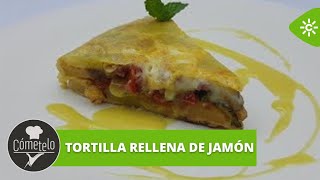 Cómetelo | Tortilla rellena de jamón