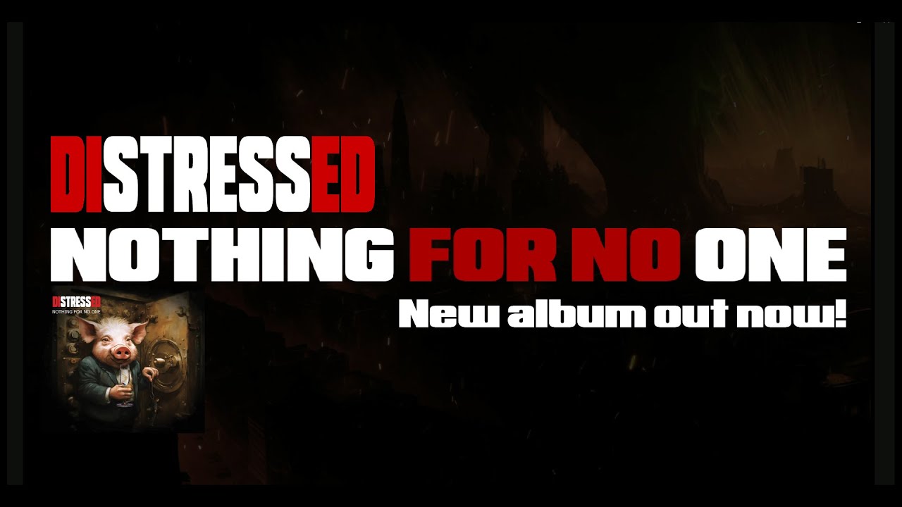 Distressed - Nothing For No One