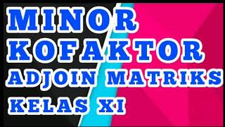 MINOR, KOFAKTOR, dan ADJOIN MATRIKS | Full Pembahasan 2020