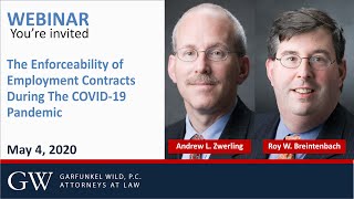 Garfunkel Wild Webinar_The Enforceability of Employment Contracts During The COVID 19 Pandemic