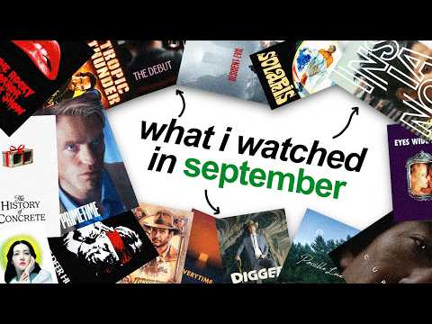 everything i watched in september...