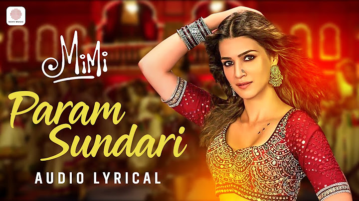 Param Sundari - Lyrical Video | Mimi | Kriti Sanon, Pankaj Tripathi | A. R. Rahman | Shreya Ghoshal