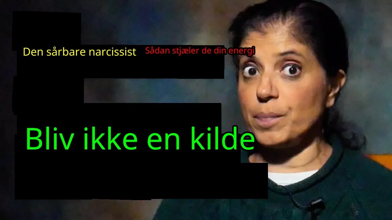 11Hvordan en 'sårbar narcissist' gør dig til sin energikilde