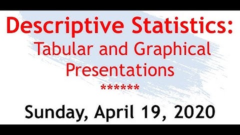CHAPTER 2: DESCRIPTIVE STATISTICS: TABULAR AND GRAPHICAL PRESENTATION | STAY TUNED