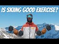 Why Skiing is the Ultimate Workout