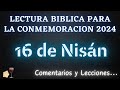 CONMEMORACIÓN 2024 ✅ 16 DE NISÁN | Comentarios y Lecciones