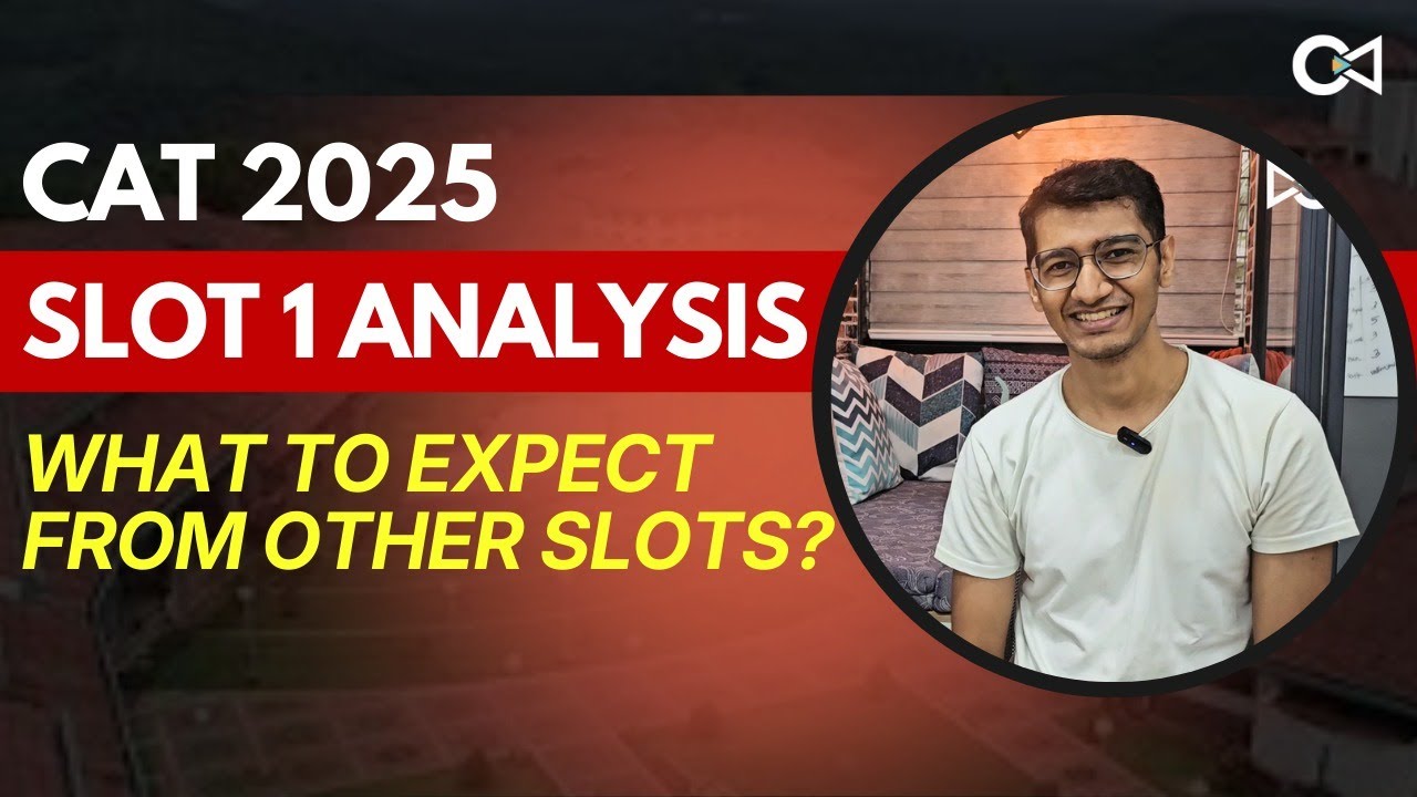CAT 2025 Slot 1 Full Analysis -- Last Minute Tips for Slot 2 & Slot 3 ...