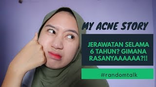 MY ACNE STORY   PUBERTY :) JERAWATAN SELAMA 6 TAHUNN???? OMG!! | Pratiwi Kristyarini