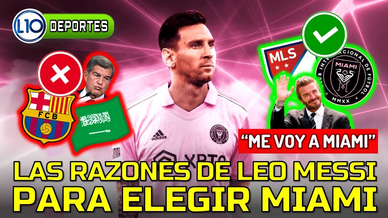 Las razones de Messi para irse al Inter Miami de la MLS. - YouTube