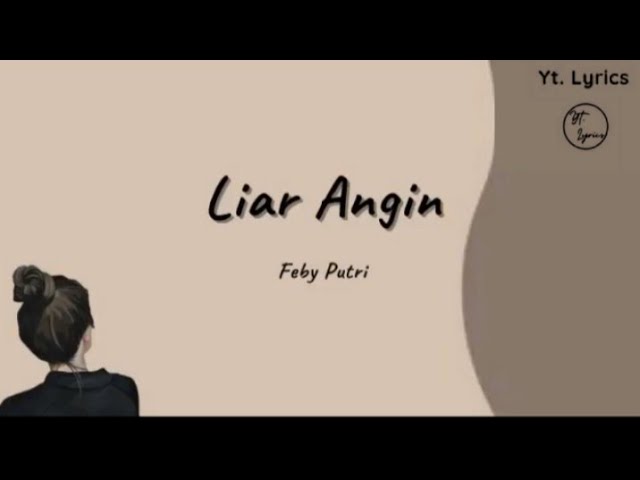 Liar Angin -  Feby Putri ( Unofficial Lyric ) class=