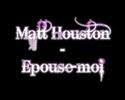 Matt Houston - Epouse-moi