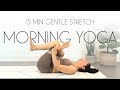 15 Min Morning Yoga WAKE UP Stretch