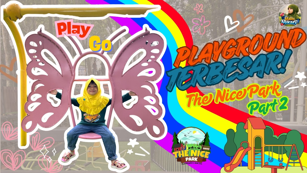 PLAYGROUND TERBESAR? Hikari di The Nice Park Bandung Part 2 #thenicepark  #vloganak  #wisatabandung