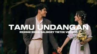 SAMPAI JUMPA GOODBYE SAYANG AKU RABI - TAMU UNDANGAN REGGAE NIKEN SALINDY VIRAL TIKTOK 2025