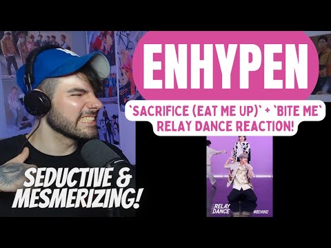 Enhypen - 'Sacrifice ' 'Bite Me' Relay Dance Reaction!