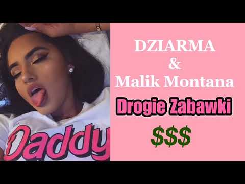 DZIARMA (feat. Malik Montana) - Drogie Zabawki [TEKST]