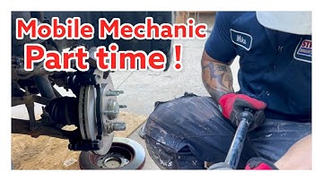 A day in the Life of a PART TIME Mobile Mechanic