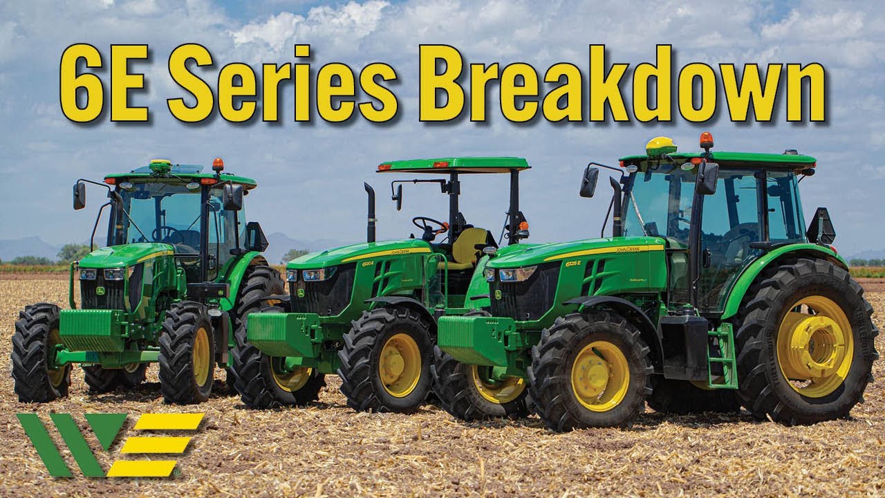 john-deere-6e-series-breakdown-youtube
