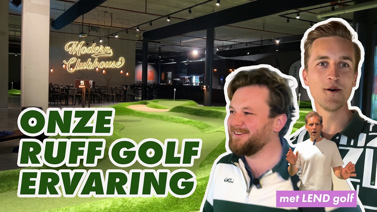 Binnenkijken bij RUFF Golf! Trackman, Short Game & LEND's Home Course Club