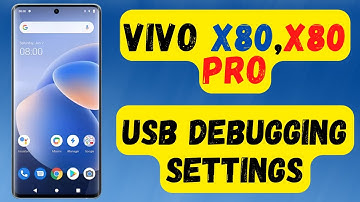 How To Enable Usb Debugging In Vivo X80, X80 Pro | Usb Debugging On Vivo  {V2185A}