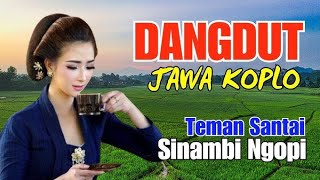 Campursari dangdut jawa koplo teman ngopi lurr @selvianafamilyvlog230 