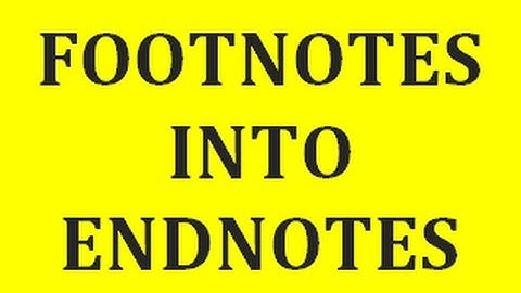 How to convert footnotes into endnotes in MS Word 2007