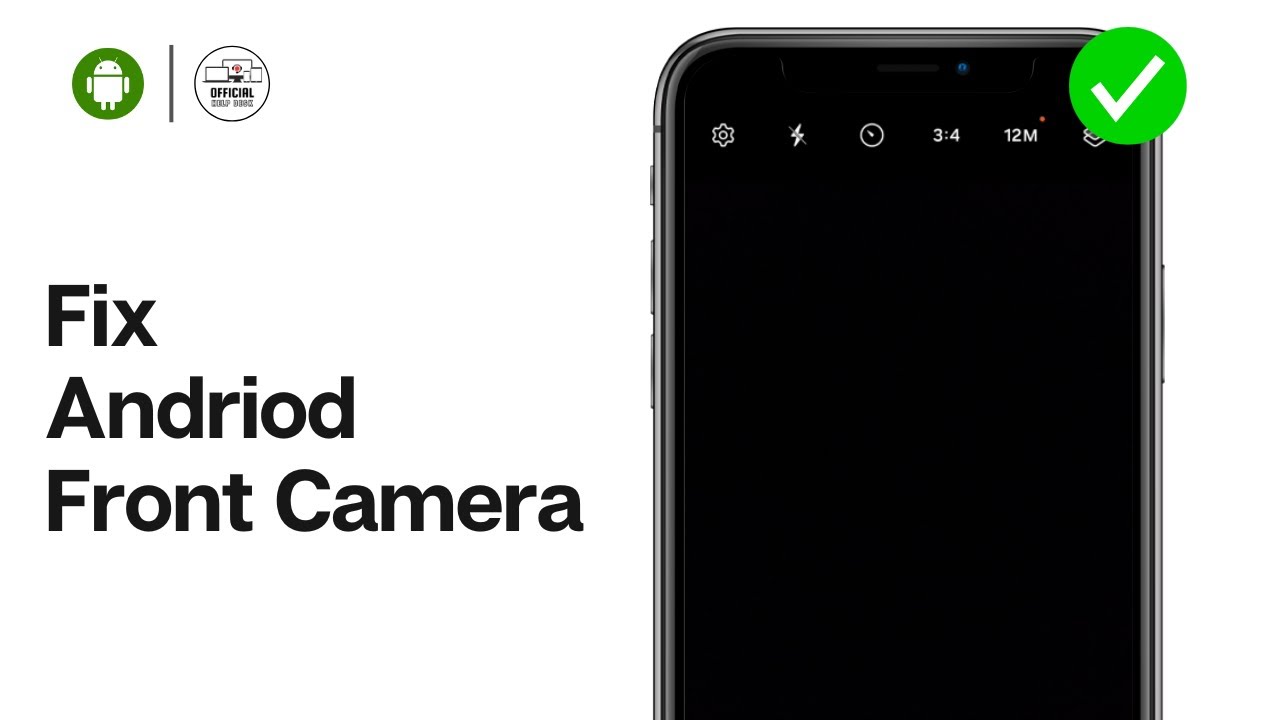 How to Fix My Front Camera Issues on Android (Updated) - YouTube
