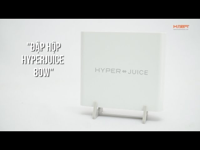 Đập hộp adapter HyperJuice 80W: Giải pháp tiện lợi và thời trang.