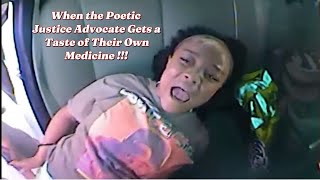 When the Poetic Justice Advocate Gets a Taste of Their Own Medicine