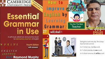 UNIT-27: How to use “Will / Shall” for the future. Improve your English by Learning Grammar.