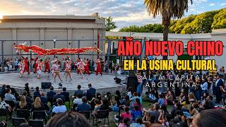 AÑO NUEVO CHINO en la USINA CULTURAL | Video Completo | Salta Capital - ARGENTINA 2026