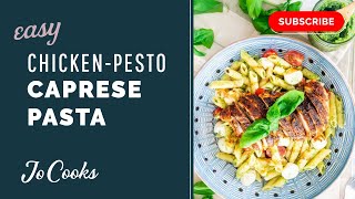 Chicken Pesto Caprese Pasta