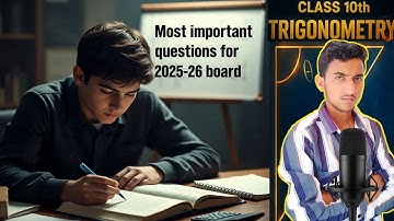 Class 10 Maths Trigonometry 2025-26 | Important Questions | Short Tricks | Board Exam Preparation