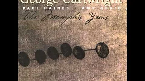 George Cartwright - He Who'd Ask