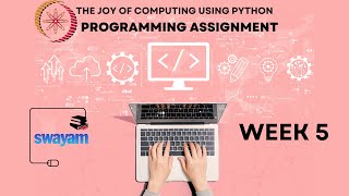 The Joy Of Computing Using Python Week 5 Programming  Assignment Solution | NPTEL