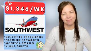 Southwest is Hiring Remote plus No/Little Experience Work From Home Jobs 2026