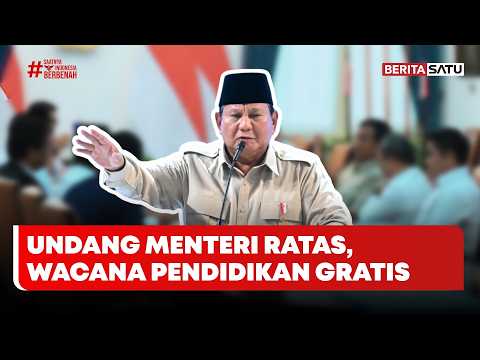 Undang Menteri Ratas di Istana, Prabowo Matangkan Wacana Pendidikan Gratis #BeritasatuMalam