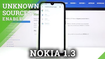 How to Enable Unknown Sources on NOKIA 1.3 – Allow App Installation