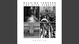 Walking Through the City Streets