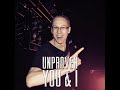 Unproven - You & I