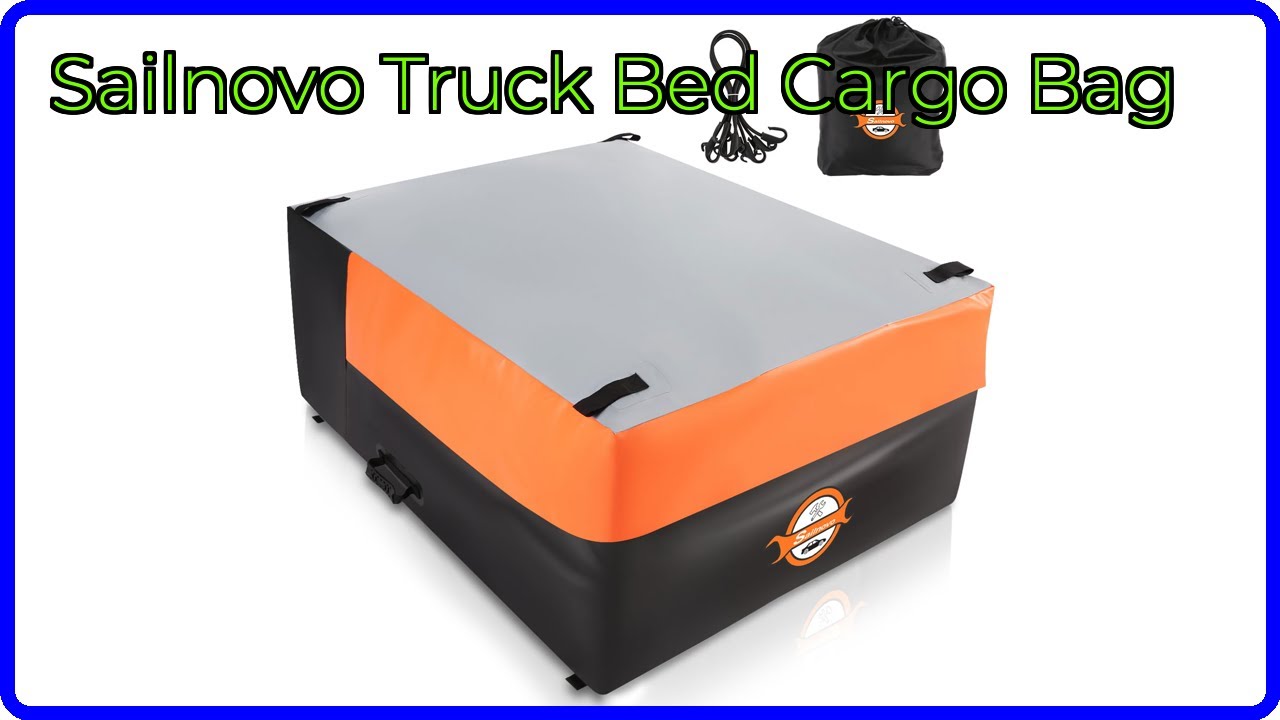 REVIEW (2025): Sailnovo Truck Bed Cargo Bag. ESSENTIAL details.