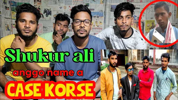 Shukur ali anggo name a case korse / abed a update