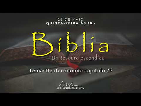 28/05/2026 - [Bíblia - Um Tesouro Escondido] - ICM - "Deuteronômio capítulos 29"