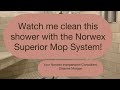 Clean Green With Shy: Norwex Superior Mop System in the shower